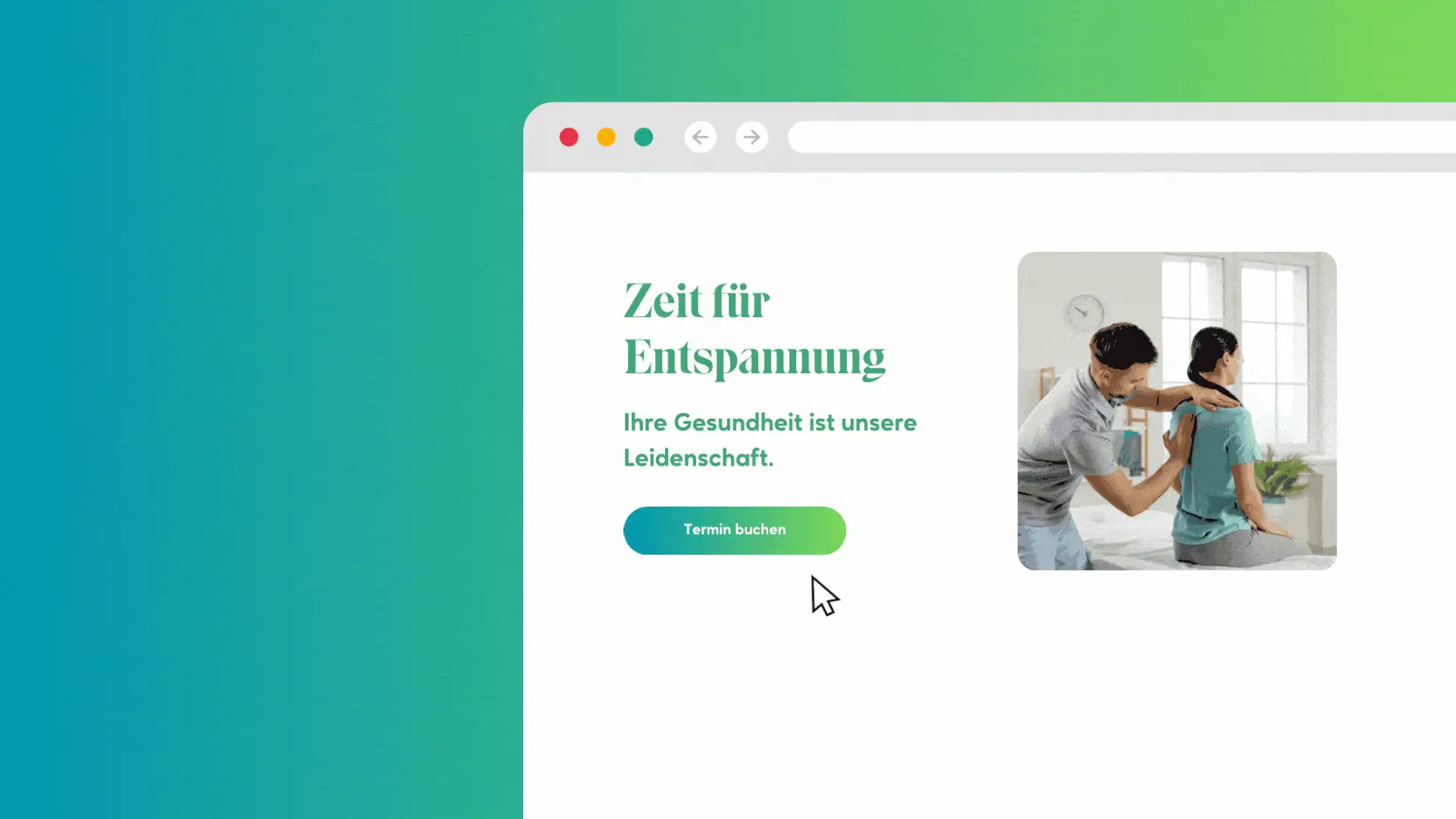 Eine stilvolle unternehmenswebsite-Oberfläche wird mit einem grünen Hintergrund mit Farbverlauf angezeigt. Auf dem Bildschirm ist eine Person zu sehen, die einer anderen Person eine Massage gibt. Der Text lautet: „Zeit für Entspannung. Ihre Gesundheit ist unsere Leidenschaft.“ und verfügt über einen Button mit der Aufschrift „Termin buchen“.